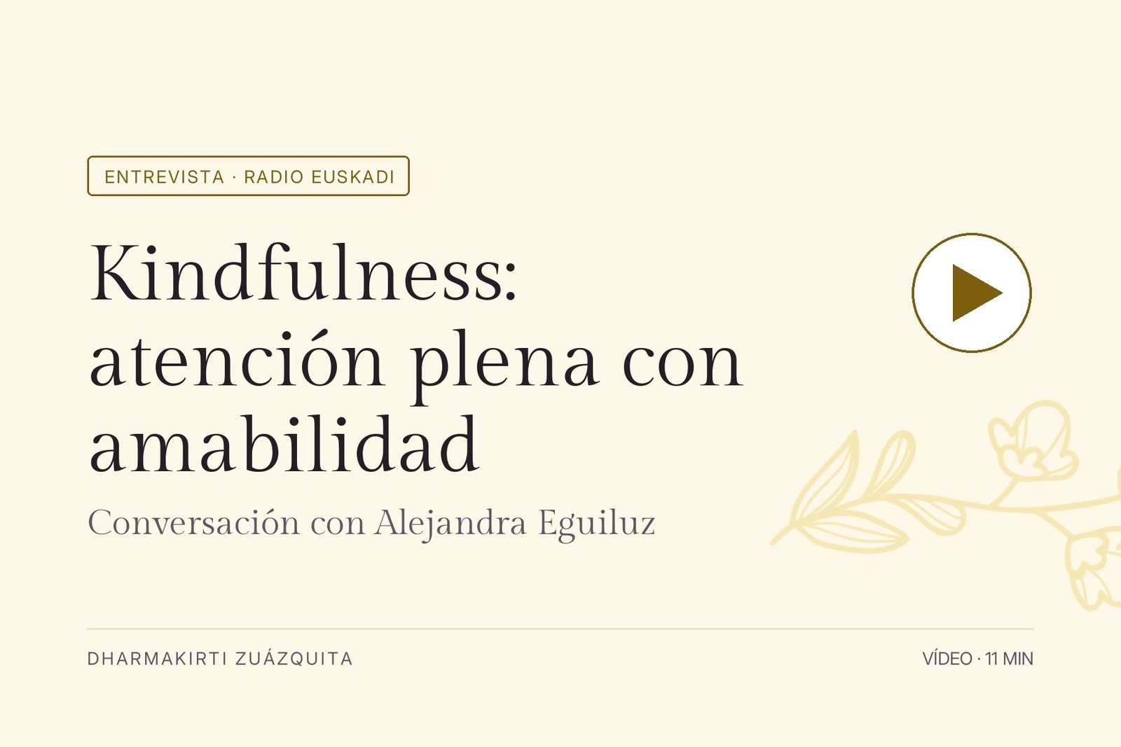 Entrevista en Radio Euskadi: kindfulness, atención plena con amabilidad